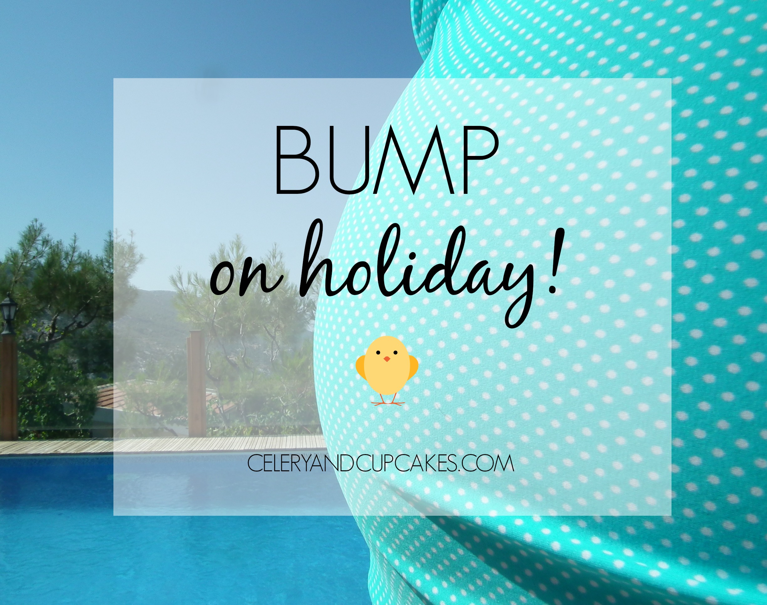 Bump on holiday