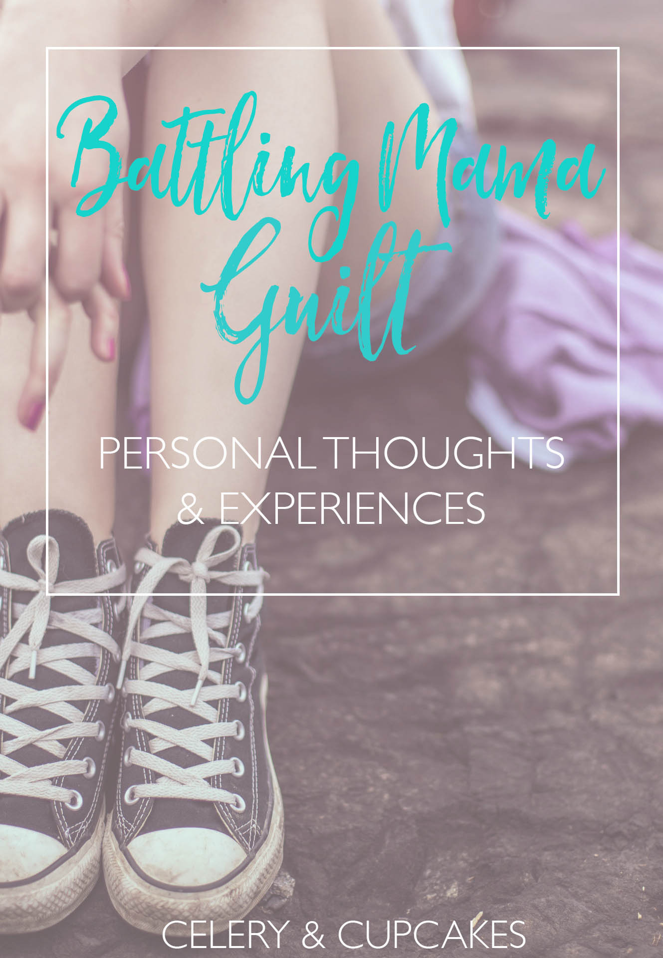 MAMA GUILT