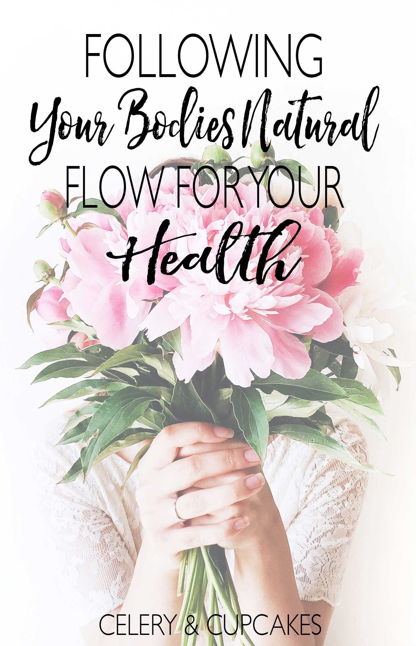 Following Your Bodies Natural Flow For Your Health