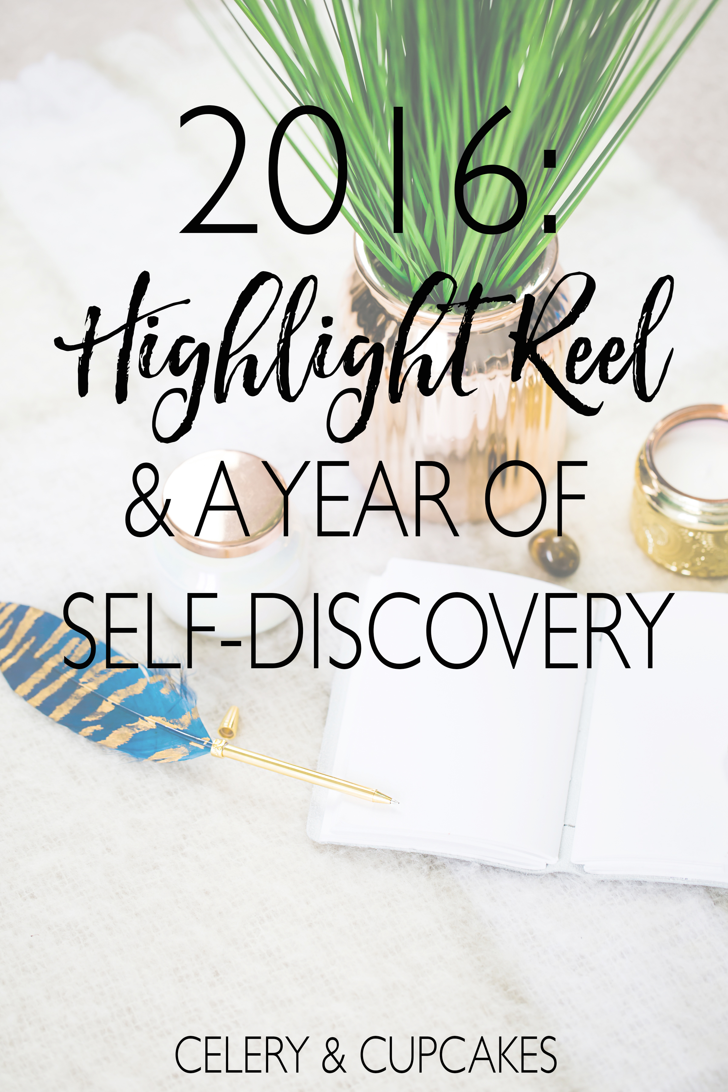 2016: A Year of Self-Discovery