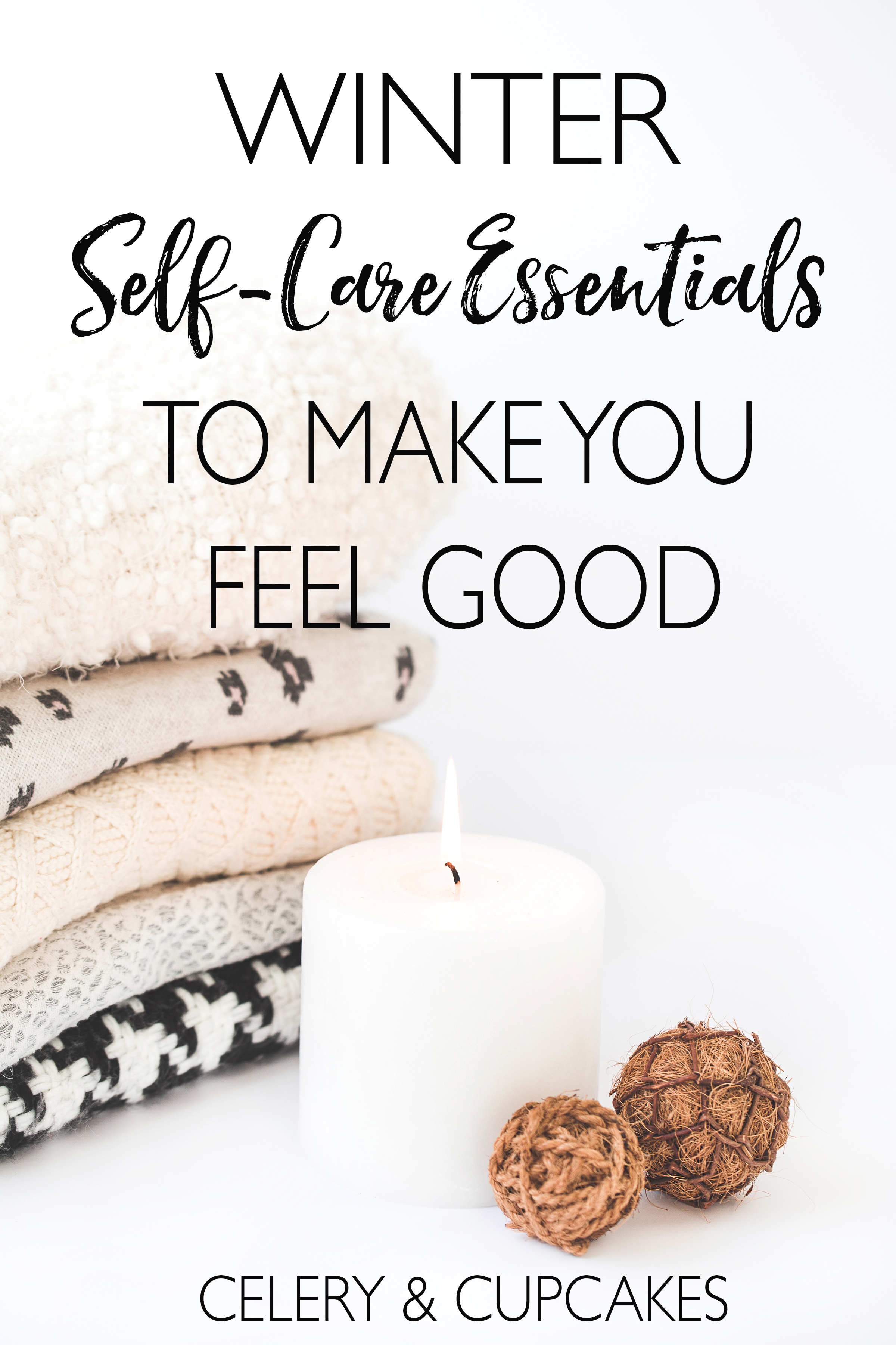 Winter Self-Care Essentials To Make You Feel Good