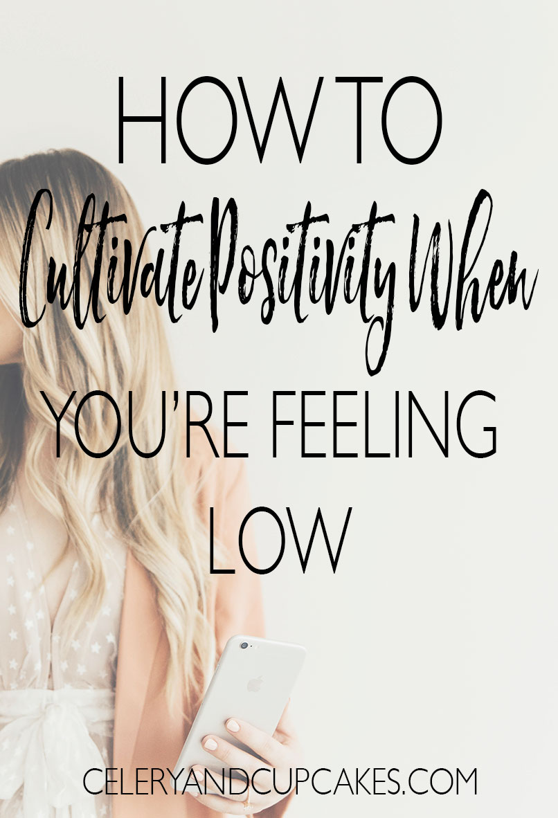 If you're having a bad day and feeling low try these simple ways in which you can cultivate some positivity into your day. If you're having a bad day and feeling low try these simple ways in which you can cultivate some positivity into your day.