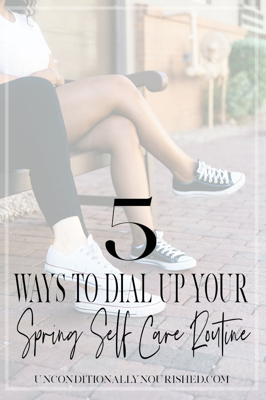 With spring just around the corner, I'm sharing 5 powerful ways to dial up your self care routine for the new season, that doesn't involve spring cleaning!