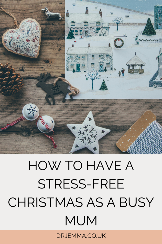 How to have a stress-free Christmas as a busy mum